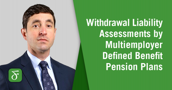 withdrawal-liability-assessments-by-multiemployer-defined-benefit