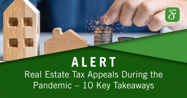Real Estate Tax Appeals During the Pandemic – 10 Key Takeaways