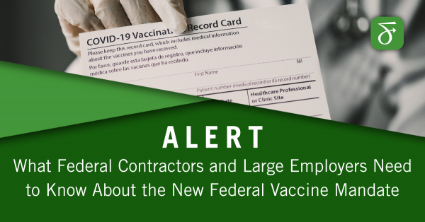UPDATE: What Federal Contractors and Large Employers Need to Know About ...