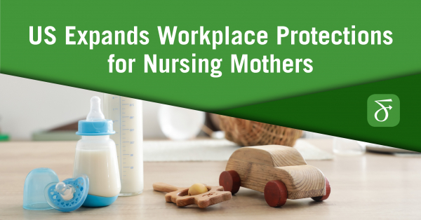 US Expands Workplace Protections for Nursing Mothers