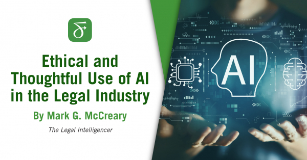 Ethical and Thoughtful Use of AI in the Legal Industry