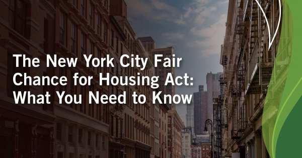 The New York City Fair Chance for Housing Act: What You Need to Know